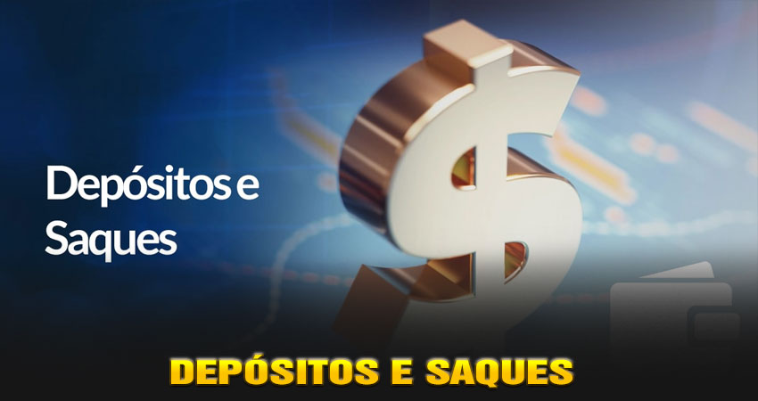 Depósitos e Saques