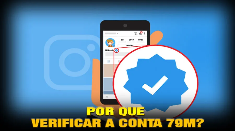 Por Que Verificar a Conta 79m