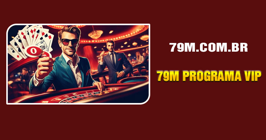 O que é o 79M Programa VIP
