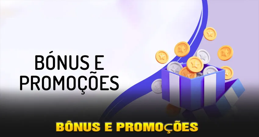Bônus e Promoções