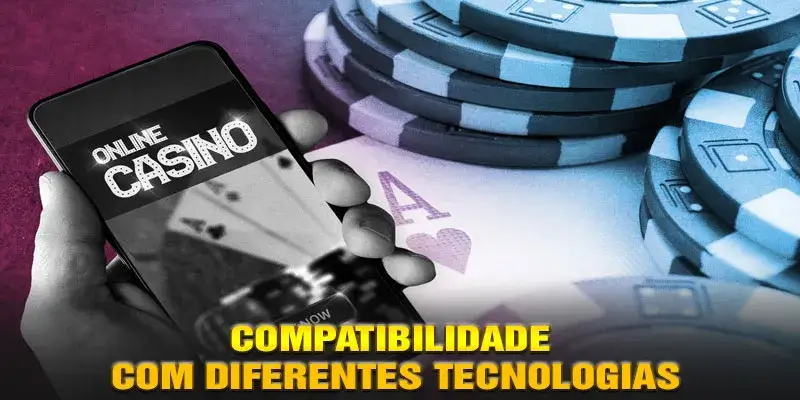 Compatibilidade com diferentes tecnologias