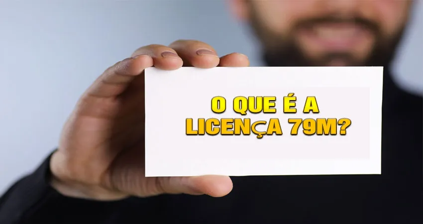 O Que é a Licença 79M?