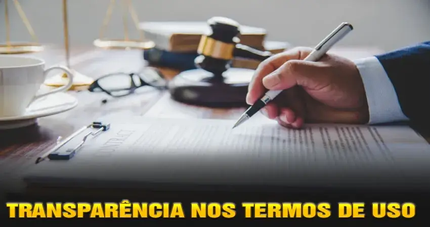 Transparência nos Termos de Uso
